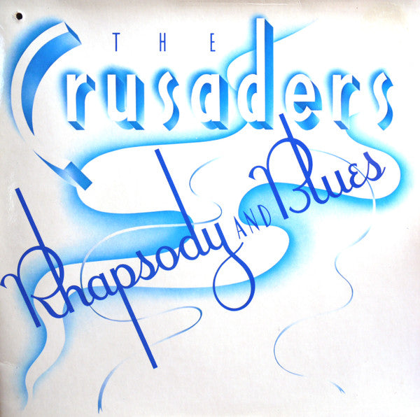 Crusaders, The : Rhapsody And Blues (LP,Album)