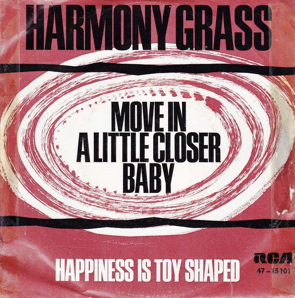 Harmony Grass : Move In A Little Closer Baby (7",45 RPM,Single)