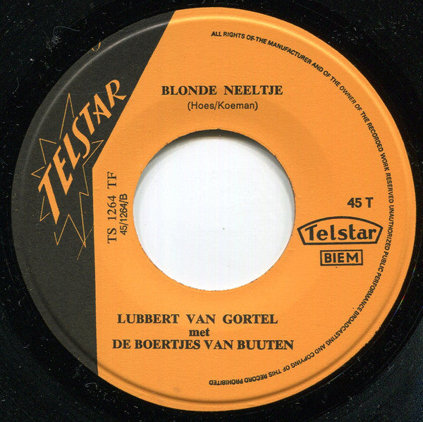 Lubbert van Gortel Met De Boertjes van Buuten : Onze Boerenharmonie / Blonde Neeltje (7",45 RPM,Single)