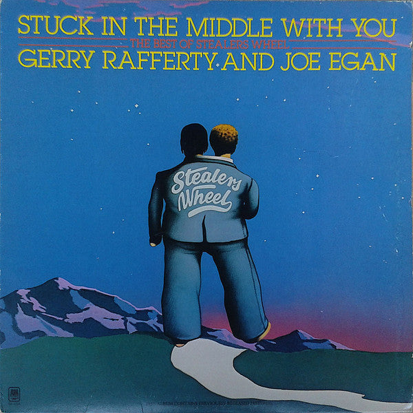 Gerry Rafferty And Joe Egan / Stealers Wheel : Stuck In The Middle With You (The Best Of Stealers Wheel) (LP,Compilation,Repress,Stereo)