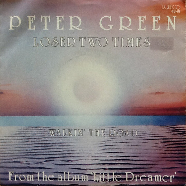 Peter Green (2) : Loser Two Times (7",Single)