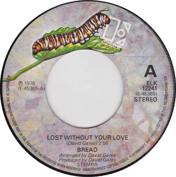 Bread : Lost Without Your Love (7",45 RPM,Single,Stereo)