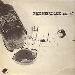 Kaz Lux : Monk? (LP,Album)