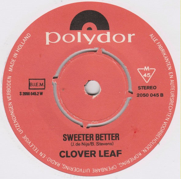 Clover Leaf : Don't Spoil My Day (7",45 RPM,Single,Stereo)