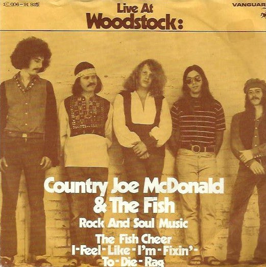 Country Joe And The Fish / Country Joe McDonald : Rock And Soul Music / Fish Cheer I Feel-Like-I'm-Fixin'-To-Die-Rag (7",Single,45 RPM)