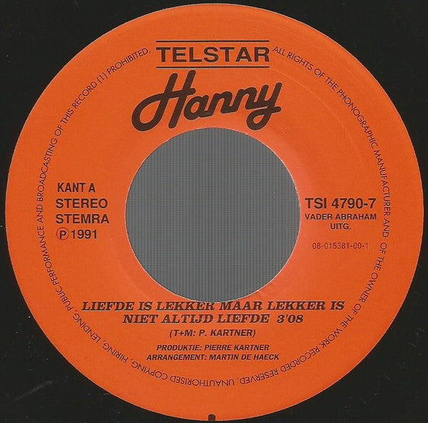 Hanny (2) : Liefde Is Lekker Maar Lekker Is Niet Altijd Liefde (7",45 RPM,Single)