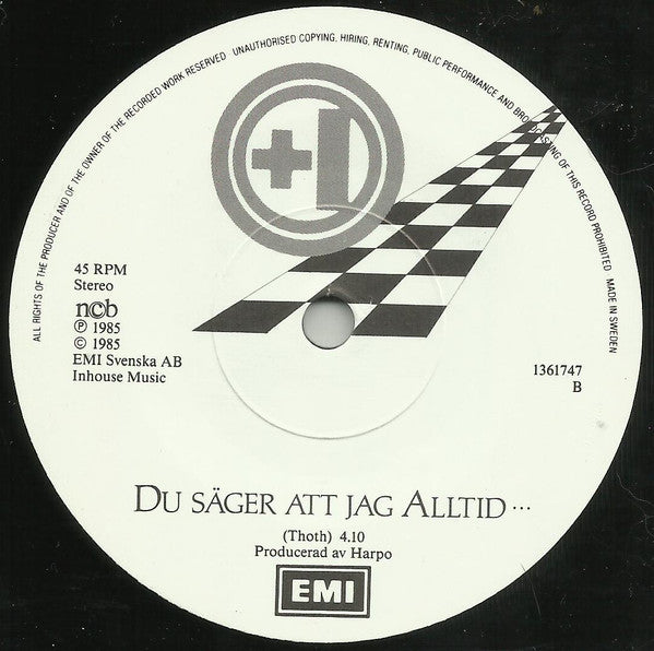 +1 (2) : Nevermore / Du Säger Att Jag Alltid... (7",45 RPM,Single)