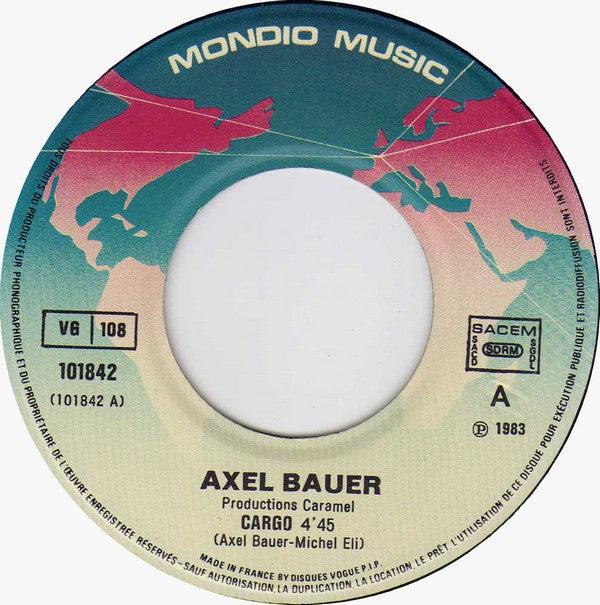 Axel Bauer : Cargo (7", Single, Pap)