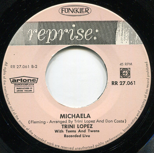 Trini Lopez : Bye Bye Blondie / Michaela (7",45 RPM,Single,Mono)