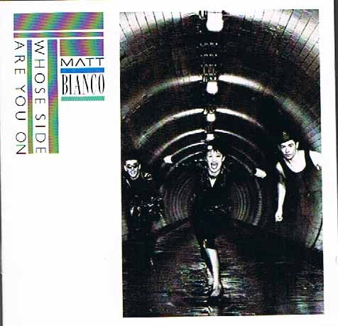 Matt Bianco : Whose Side Are You On (Album,Reissue)