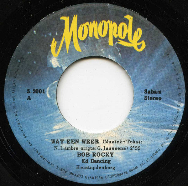 Bob Rocky : Wat Een Weer / Een Aap Met Een Gitaar (7",45 RPM,Single,Stereo)