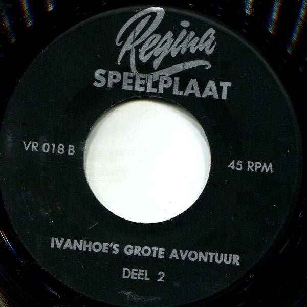 Unknown Artist : Ivanhoe's Grote Avontuur (7",45 RPM)