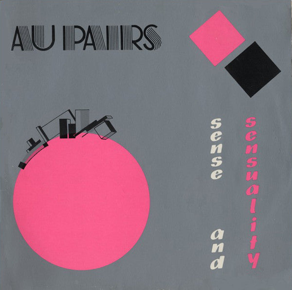 Au Pairs : Sense And Sensuality (LP,Album)
