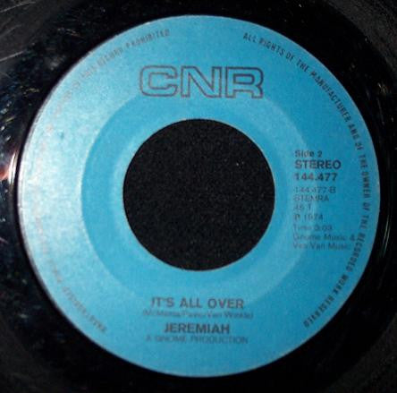 Jeremiah (2) : Nobody Wants You (7",45 RPM,Stereo)