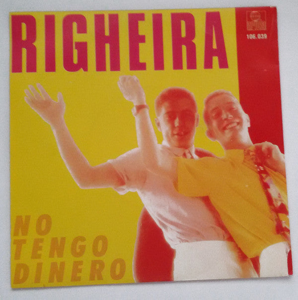 Righeira : No Tengo Dinero (7",Single)