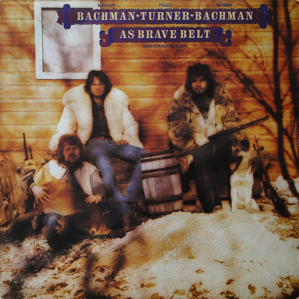 Randy Bachman - C.F. Turner - Rob Bachman With Chad Allan : As Brave Belt (LP,Album,Reissue)