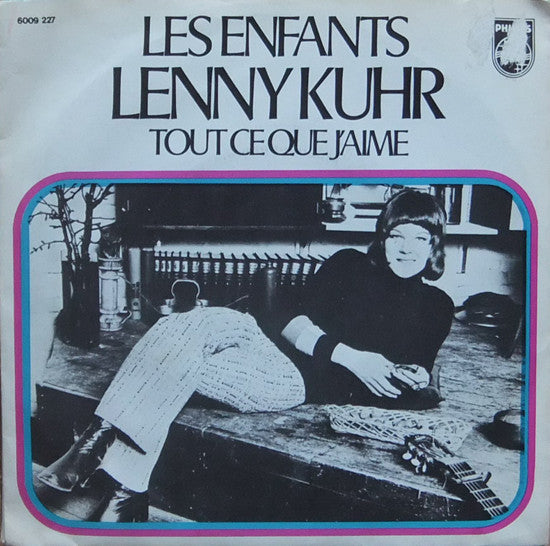 Lenny Kuhr : Les Enfants / Tout Ce Que J'Aime (7",Single,45 RPM)