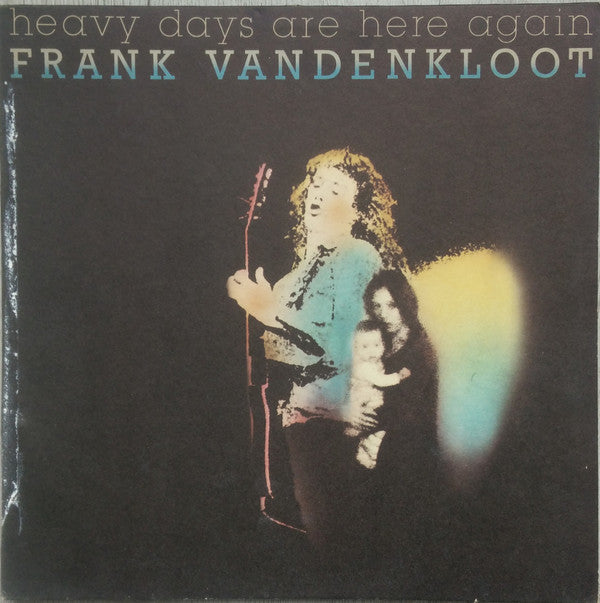 Frank Vandenkloot : Heavy Days Are Here Again (LP,Album)