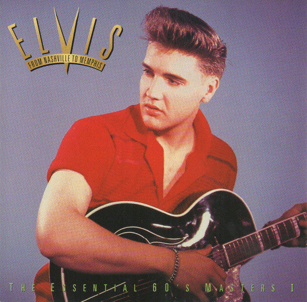 Elvis Presley : From Nashville To Memphis - The Essential 60's Masters I (Compilation,Remastered)