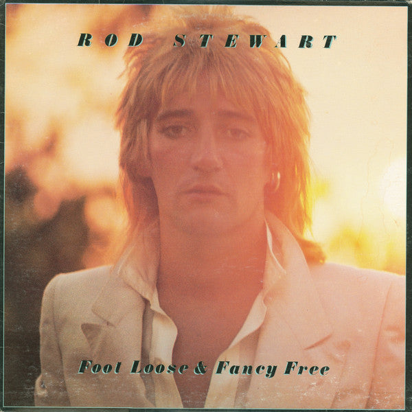 Rod Stewart : Foot Loose & Fancy Free (LP,Album)