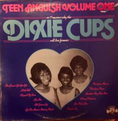 Dixie Cups, The : Teen Anguish Volume One (LP,Compilation)