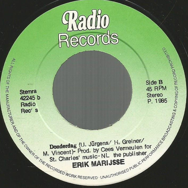 Erik Marijsse : We Hebben Nooit Genoeg ! (7",45 RPM)