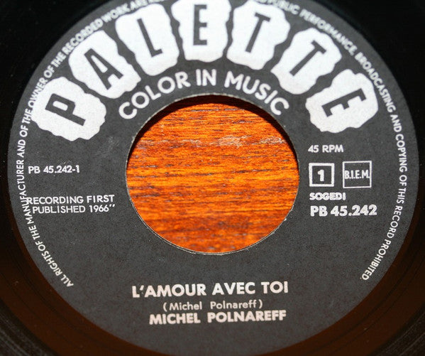 Michel Polnareff : L'amour Avec Toi / Love Me, Please Love Me (7",45 RPM,Single)