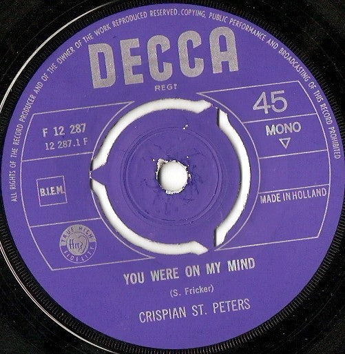 Crispian St. Peters : You Were On My Mind / What I'm Gonna Be (7",45 RPM,Mono,Single)