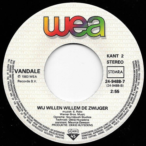 Vandale en Gehavend Nederland : Wij Willen Willem (7",45 RPM,Single,Stereo)