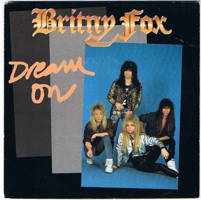 Britny Fox : Dream On (7",45 RPM,Single)