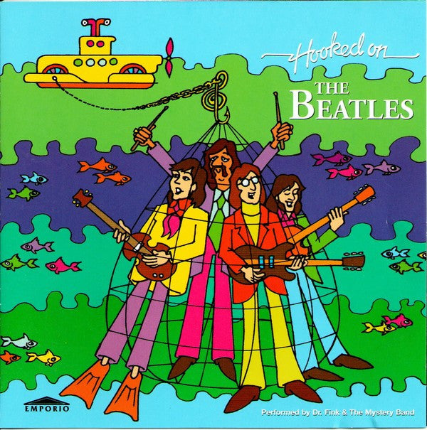 Dr. Fink And Mystery Band (2), The : Hooked On The Beatles (Album)