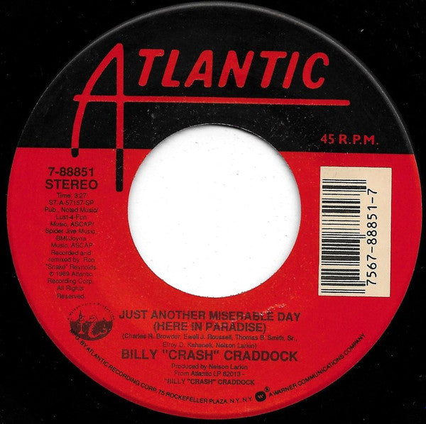Billy 'Crash' Craddock : Just Another Miserable Day (Here In Paradise) (7",Single,45 RPM)