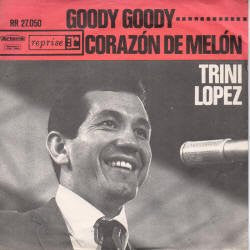 Trini Lopez : Goody Goody (7",45 RPM,Single)