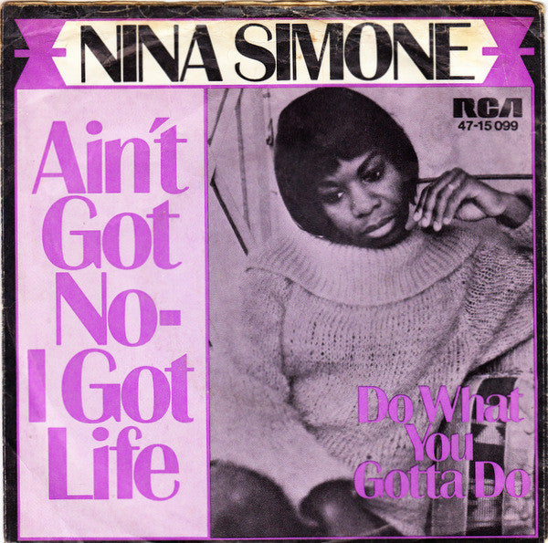 Nina Simone : Ain't Got No - I Got Life (7",45 RPM,Single)