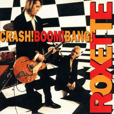 Roxette : Crash! Boom! Bang! (Single,Limited Edition)