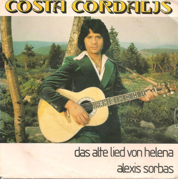 Costa Cordalis : Das Alte Lied Von Helena (7",45 RPM,Single,Stereo)