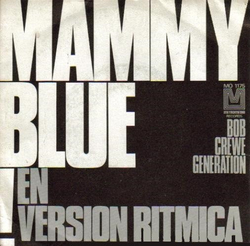 The Bob Crewe Generation : Mammy Blue En Version Ritmica (7",45 RPM,Single)