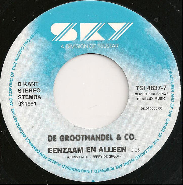 De Groothandel & Co. : 008 (Er Is Nog Een Wachtende Voor U) (7",45 RPM,Single,Stereo)