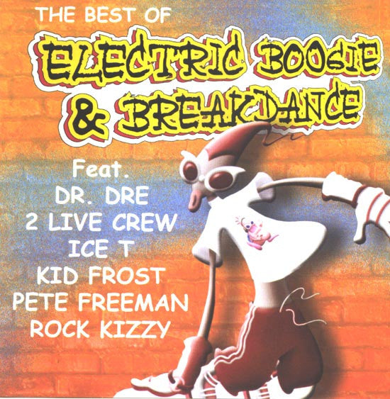 Various : The Best Of Electric Boogie & Breakdance (Compilation)