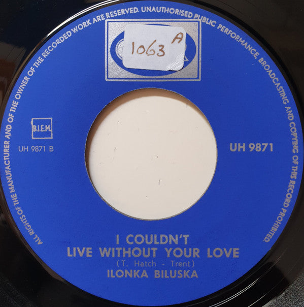 Ilonka Biluska : A Most Peculiar Man / I Couldn't Live Without Your Love (7",45 RPM)