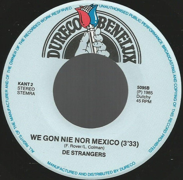 De Strangers : We Gon Nor Mexico (7",45 RPM,Single)
