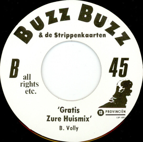 Buzz Buzz & De Strippenkaarten : Als 't Gratis Is (7",Single)