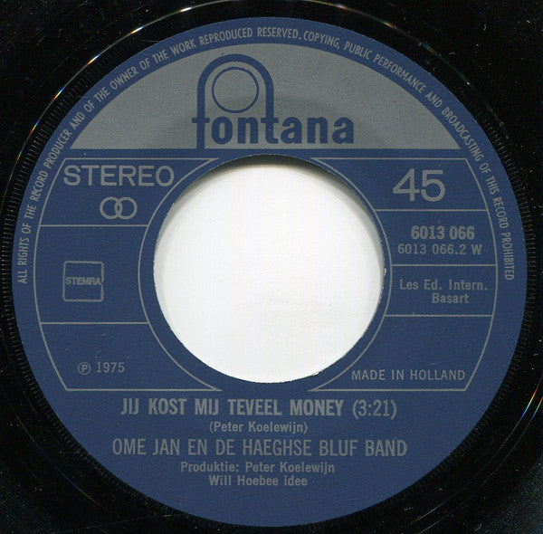 Ome Jan En De Haeghse Bluf Band : Zweer Bij De Knop Van De Deur (7",45 RPM,Single,Stereo)