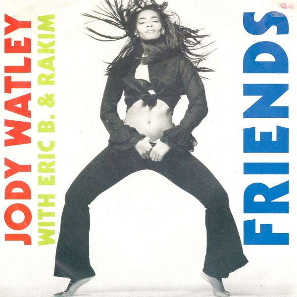Jody Watley With Eric B. & Rakim : Friends (7",45 RPM,Single,Stereo)