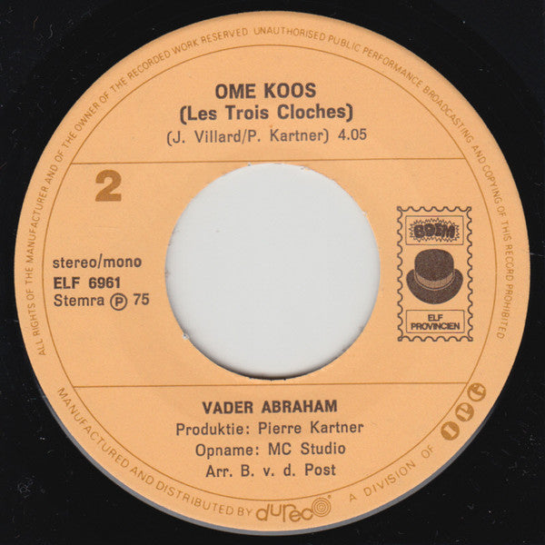 Vader Abraham : Wat Kunnen We Toch Lief Zijn..... (7",45 RPM,Single,Stereo)