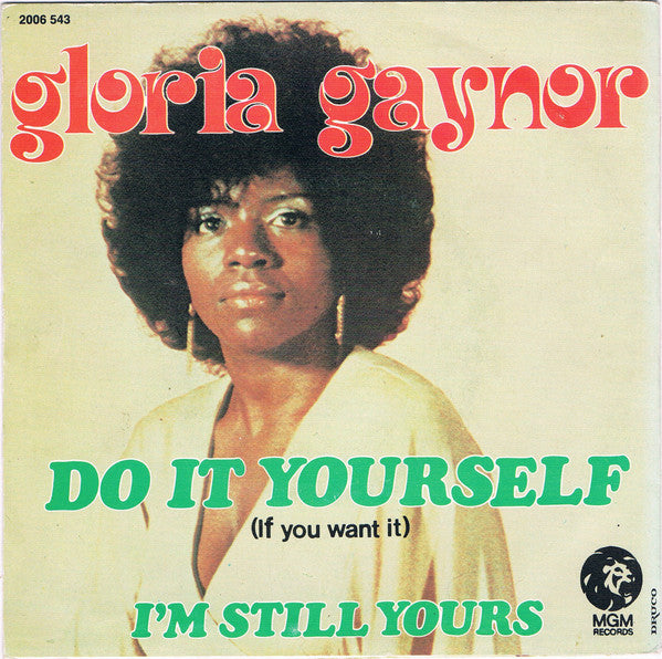 Gloria Gaynor : Do It Yourself (If You Want It) (7",45 RPM,Single)