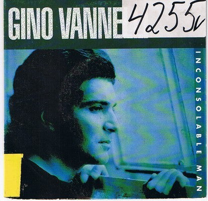 Gino Vannelli : Inconsolable Man (7",45 RPM,Single)