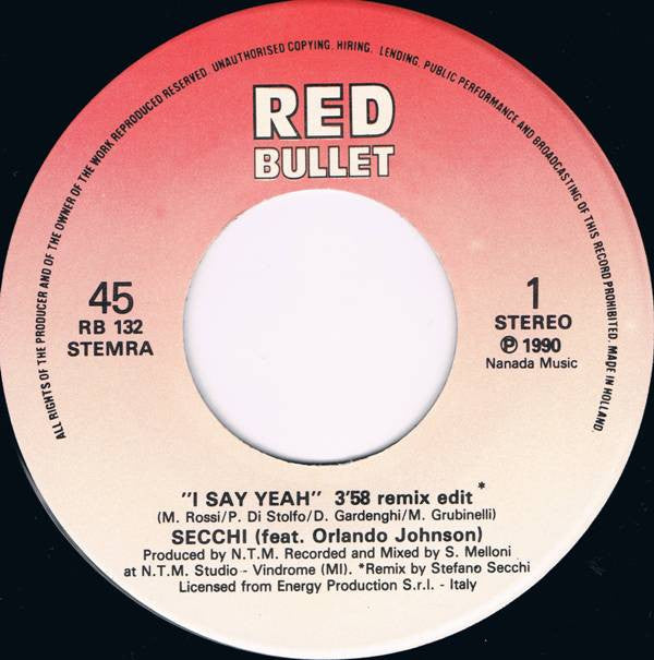 Stefano Secchi Featuring Orlando Johnson : I Say Yeah (7",Single,45 RPM)
