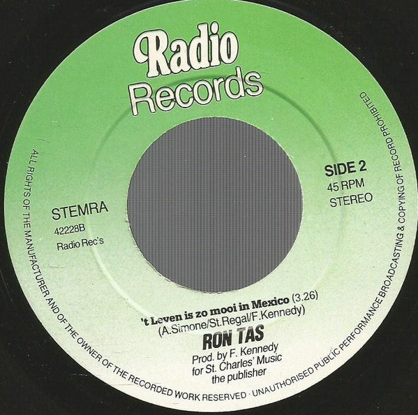 Ron Tas : Oh, Denk Aan Mij / 't Leven Is Zo Mooi In Mexico (7",45 RPM,Single)
