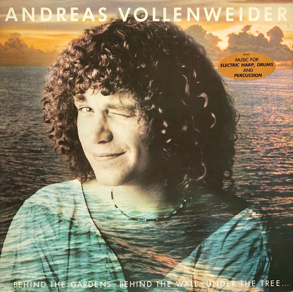 Andreas Vollenweider : ...Behind The Gardens - Behind The Wall - Under The Tree... (LP,Album,Stereo)